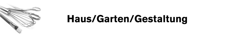 Haus / Garten / Gestaltung